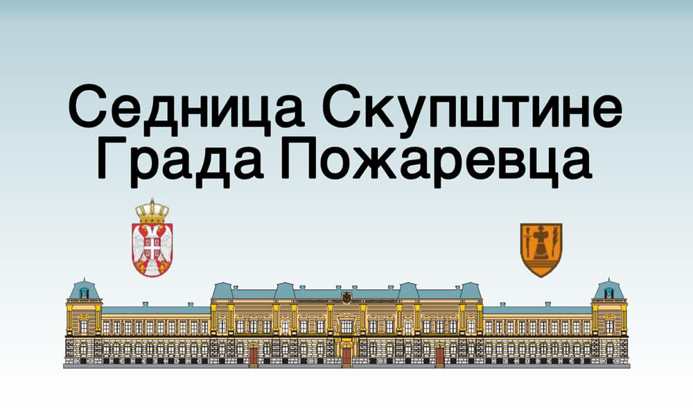 Skupština grada Požarevca - U fokusu izmene plana, budžet i školstvo
